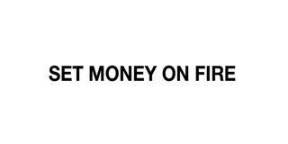 Set Money On Fire logo